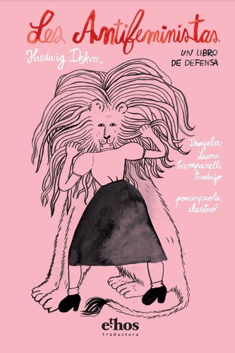 Les Antifeministas, De Hedwig Dohm. Editorial Ethos, Tapa Blanda, Edición 1 En Español