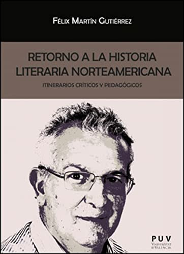 Libro Retorno A La Historia Literaria Norteamerica De Gutier