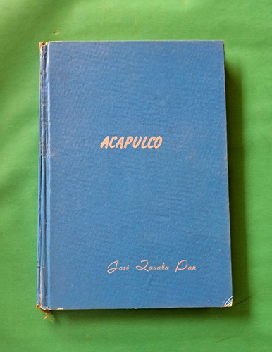 Libro Acapulco . José Zavala Paz