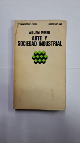 Arte Y Sociedad Industrial-willliam Morris-libreria Merin