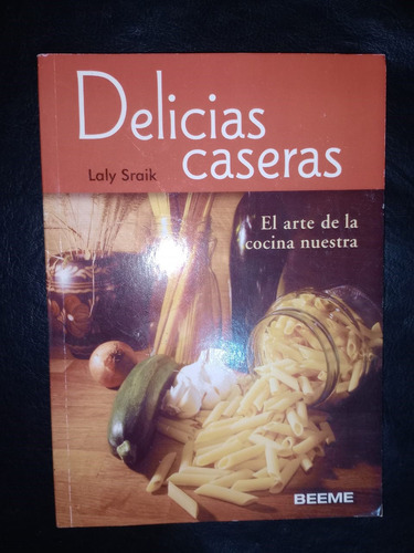 Libro Delicias Caseras Laly Sraik