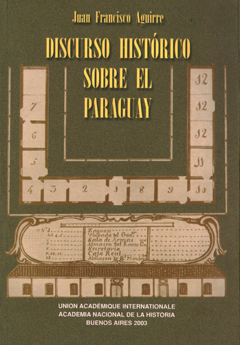 Discurso Histórico Sobre El Paraguay