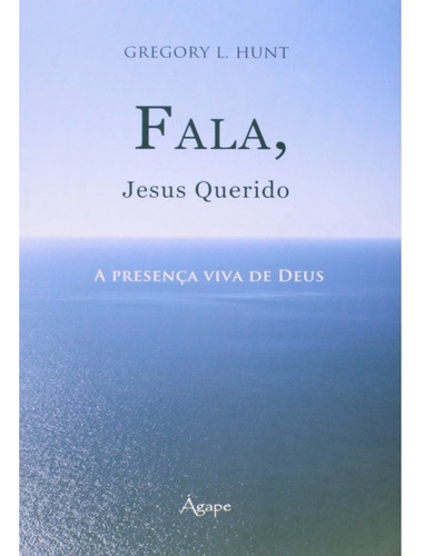 Livro Fala, Jesus Querido - A Presença Viva De Deus