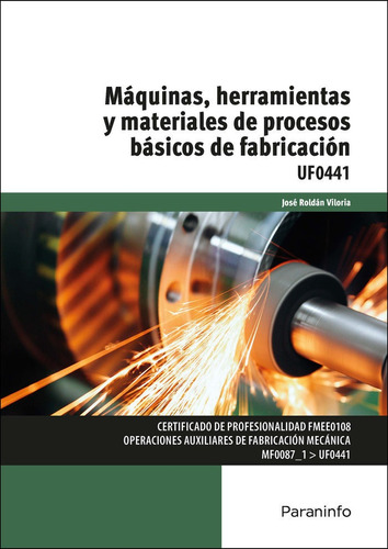 Maquinas Herramientas Y Materiales De Pro, De Roldan Viloria, Jose. Editorial Paraninfo, Tapa Blanda En Español