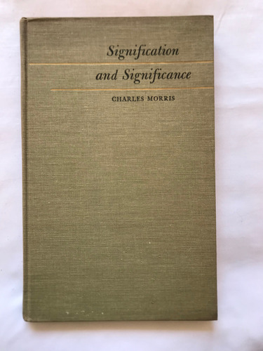 Signification And Significance / Charles Morris / Mit Press (Usado)