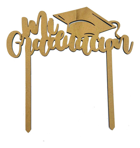 Letrero Para Pastel Topper Cake Mi Graduación 15 Pzs Mdf Color Mdf Natural Me Gradue