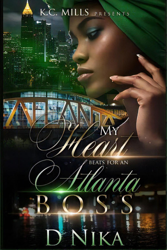 My Heart Beats For An Atlanta Boss, De Nika, D.. Editorial Lulu Pr, Tapa Blanda En Inglés
