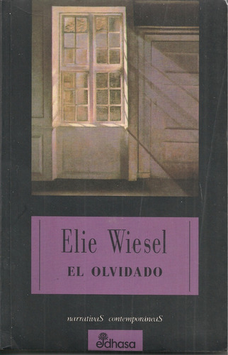 El Olvidado (novela / Nuevo) / Elie Wiesel