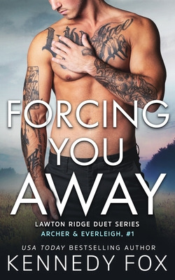 Libro Forcing You Away: Archer & Everleigh #1 - Fox, Kenn...