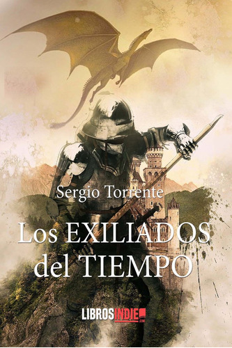 Los Exiliados Del Tiempo (libro Original)