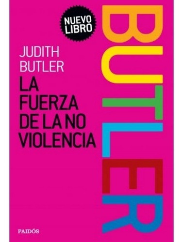 Libro La Fuerza De La No Violencia - Judith Butler