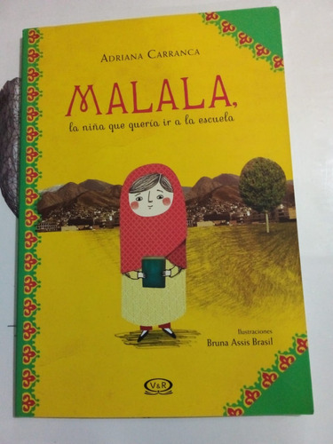 Imagen 1 de 2 de Malala La Niña Que Quería Ir A La Escuela Carranca V&r 2017