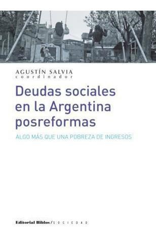 Deudas Sociales En La Argentina Posreformas. Algo Mas Que...