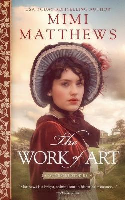 Libro The Work Of Art : A Regency Romance - Mimi Matthews