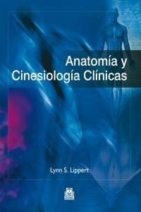 Libro Anatomã­a Y Cinesiologia Clã­nicas - Lippert, Lynn S.