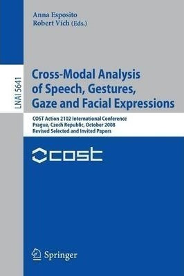 Cross-modal Analysis Of Speech, Gestures, Gaze And Facial...