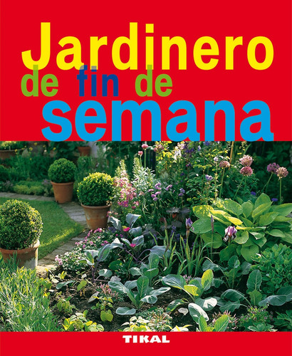 Libro - Jardinero De Fin De Semana 