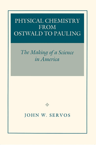 Libro: Physical Chemistry From Ostwald To Pauling