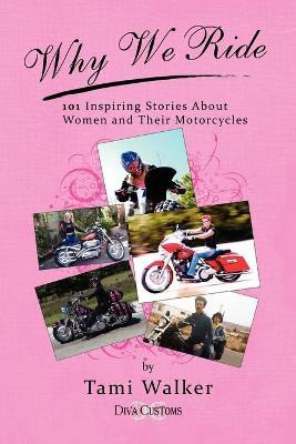 Libro Why We Ride - Tami Walker