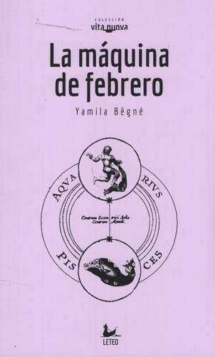 La Maquina De Febrero - Yamila Begne