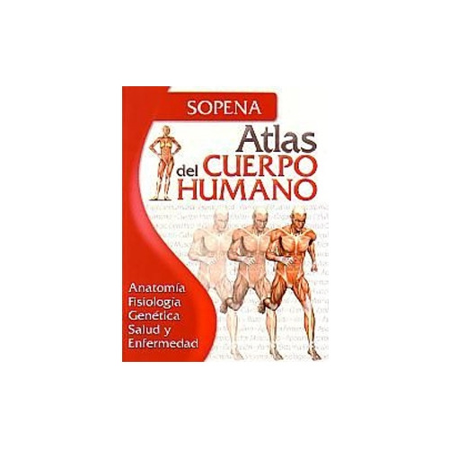 Atlas Del Cuepo Humano Sopena