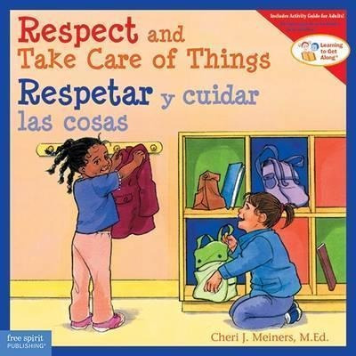 Respetar Y Cuidar Las Cosas - Cheri J. Meiners