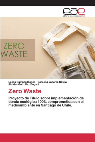 Libro: Zero Waste: Proyecto De Título Sobre Implementación D
