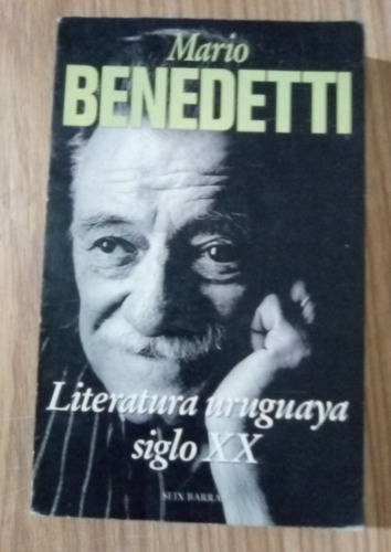 Literatura Uruguaya Siglo Xx  Mario Benedetti 