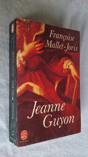 Jeanne Guyon - Francoise Mallet-joris