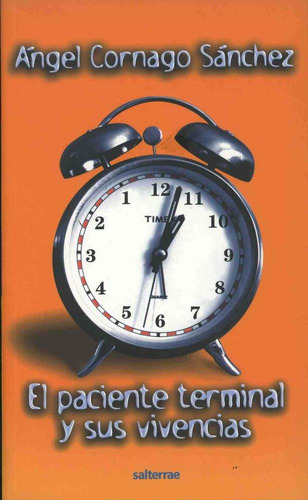 El Paciente Terminal Y Sus Vivencias, De Cornago Sánchez, Ángel. Editorial Salterrae, Tapa Pasta Blanda En Español