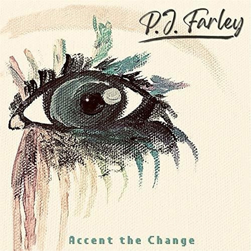 Cd Accent The Change - P.j. Farley