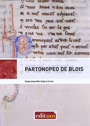 Libro Partonopeo De Blois . Novela Francesa Anonim  De Berme