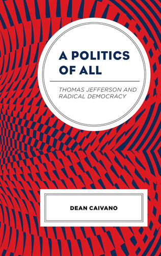 A Politics Of All, De Dean Caivano. Editorial Rlpg/galleys, Tapa Dura En Inglés