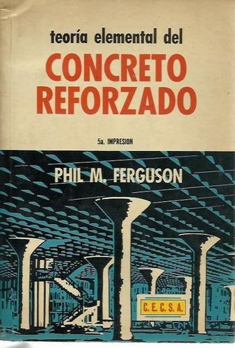 Teoría Elemental Del Concreto Reforzado