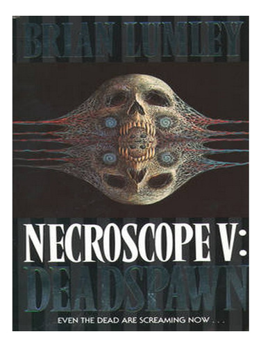 Deadspawn - Necroscope Book 5 (paperback) - Brian Luml. Ew08