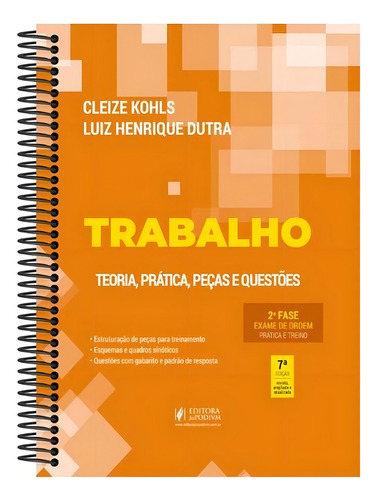 Trabalho - 2ª Fase Oab - Teoria, Prática, Peças E Questões - Especial 40º Exame De Ordem, De Dutra Henrique. Editorial Editora Juspodivm, Tapa Mole, Edición 7 En Português, 2024