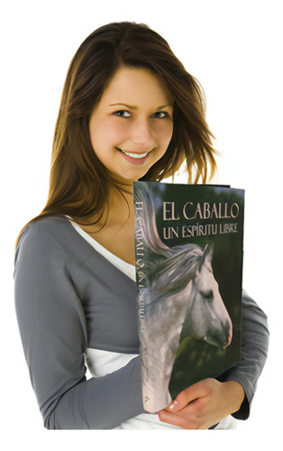 El Caballo. Un Espíritu Libre: El Caballo. Un Espíritu Libre, De Bob Langrish. Serie 1405451314, Vol. 1. Editorial Promolibro, Tapa Blanda, Edición 2005 En Español, 2005