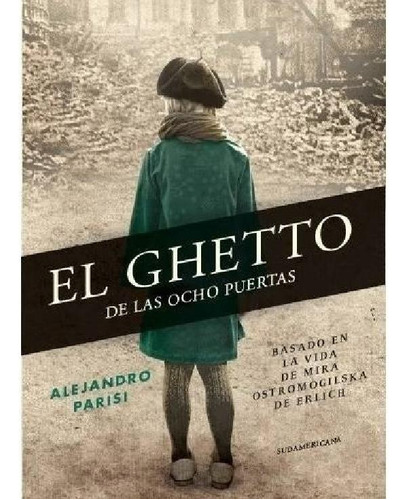 Libro - El Ghetto De Las Ocho Puertas - Parisi * Sudamerica