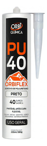 Cola ADESIVO SILICONE ORBIFLEX PU 40 POLIURETANO PRETO USO GERAL Orbi Química ADESIVO SILICONE ORBIFLEX PU 40 POLIURETANO PRETO USO GERAL 380G - Preto