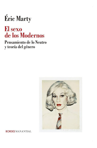 Libro El Sexo De Los Modernos