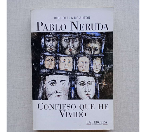 Confieso Que He Vivido Pablo Neruda 2004