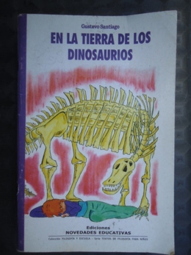 En La Tierra De Los Dinosaurios - Gustavo Santiago - 2007