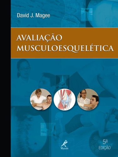 Livro Avaliação Musculoesquelética - Magee 5ª Ed.