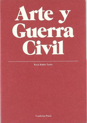 Libro Arte Y Guerra Civil De Robles Tardio R