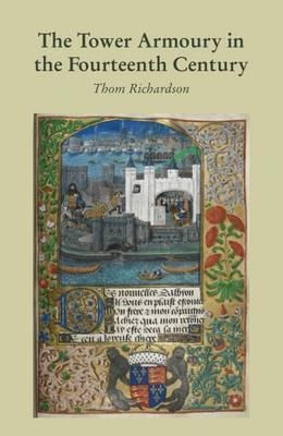 Imagen 1 de 2 de Libro The Tower Armoury In The Fourteenth Century