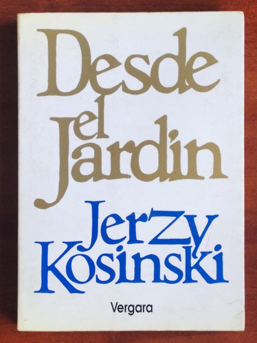 Desde El Jardín / Jerzy Kosinski