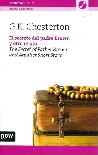El Secreto Del Padre Brown Y Otro Relato, De Chesterton, G. K.. Editorial Now Books, Tapa Blanda En Español, 2009