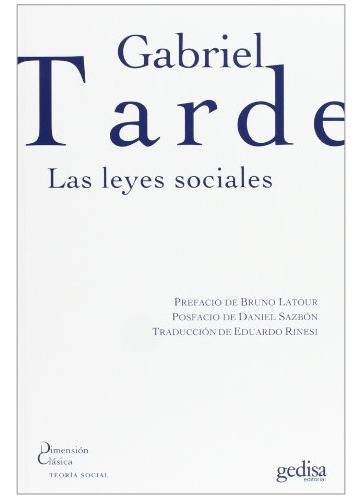 Leyes Sociales, Las, De Tarde, Gabriel. Editorial Gedisa, Tapa Blanda, Edición 1 En Español