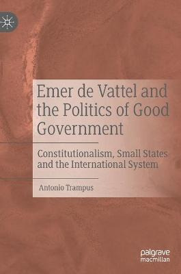 Libro Emer De Vattel And The Politics Of Good Government ...