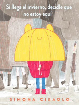 Libro Si Llega El Invierno, Decidle Que No Estoy Aquí